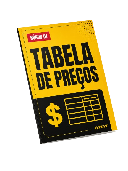 Bônus 01 - Tabela de preços — quanto cobrar por cada serviço